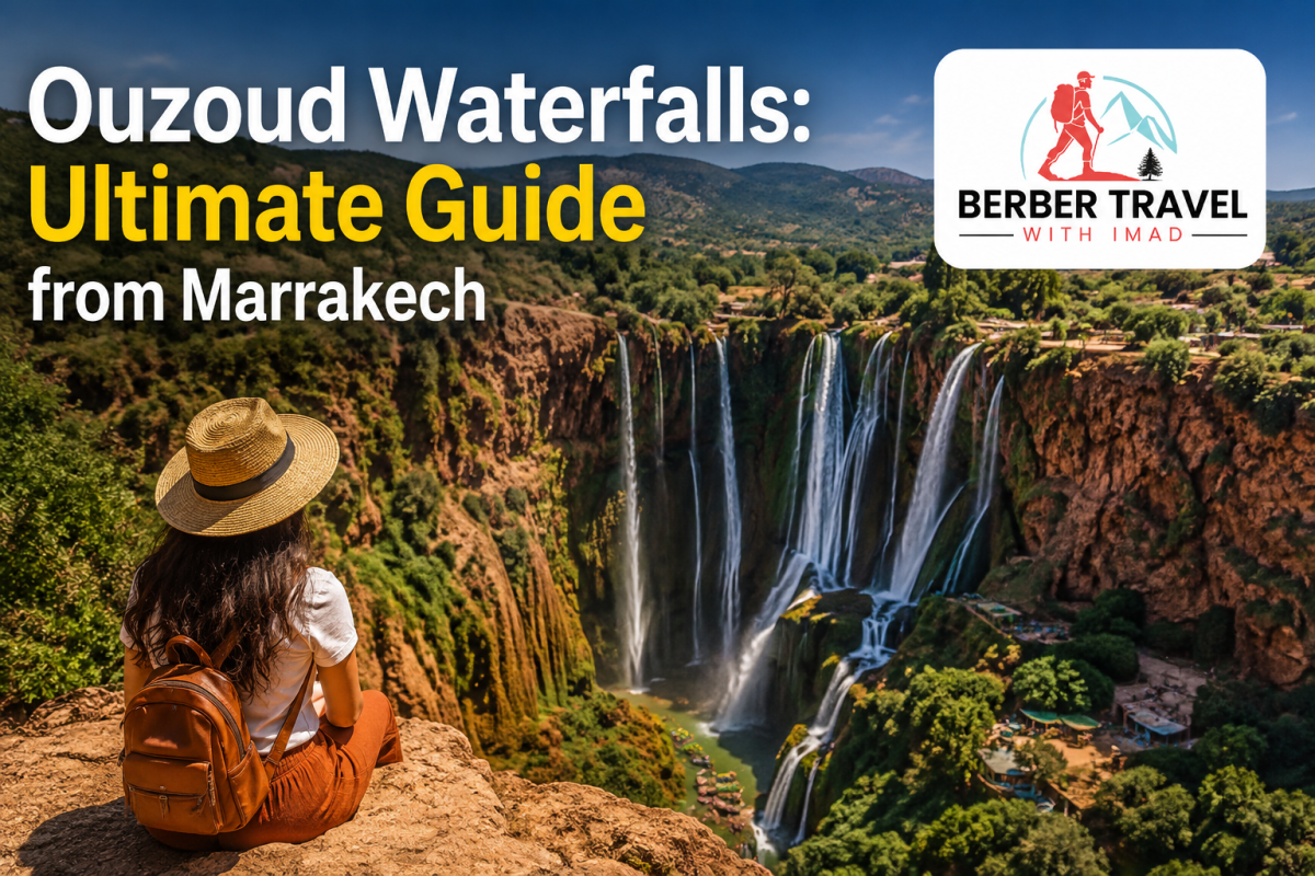 Ouzoud Waterfalls: Ultimate Guide from Marrakech